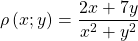 \[\rho\left(x;y\right)=\frac{2x+7y}{x^2+y^2}\]