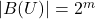 |B(U)| = 2^{m}