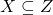 X \subseteq Z