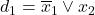 d_{1} = \overline{x}_{1} \vee x_{2}