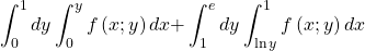 \[\ \int_{0}^{1}{dy\int_{0}^{y}{f\left(x;y\right)dx+}\int_{1}^{e}dy\int_{\ln{y}}^{1}{f\left(x;y\right)dx}}\]