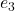 e_{3}
