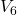 V_{6}