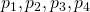 p_1,  p_2, p_3, p_4