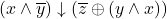 \left( x \land \overline{y} \right) \downarrow \left( \overline{z} \oplus (y \land x) \right)