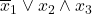 \overline{x}_{1} \vee x_{2} \land x_{3}