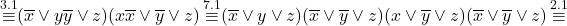 \[ \mathop{\equiv}\limits^{3.1} (\overline{x} \vee y\overline{y} \vee z)(x\overline{x} \vee \overline{y} \vee z) \mathop{\equiv}\limits^{7.1} (\overline{x} \vee y \vee z)(\overline{x} \vee \overline{y} \vee z)(x \vee \overline{y} \vee z)(\overline{x} \vee \overline{y} \vee z) \mathop{\equiv}\limits^{2.1} \]